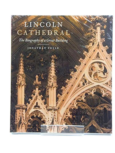 Beispielbild fr Lincoln Cathedral: The Biography of a Great Building zum Verkauf von WorldofBooks