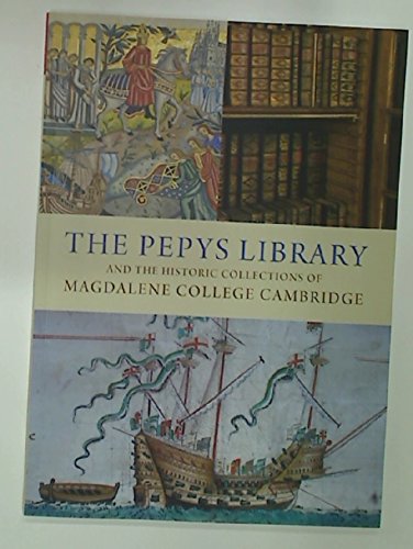 Beispielbild fr The Pepys Library and the Historic Collections of Magdalene College, Cambridge. zum Verkauf von medimops