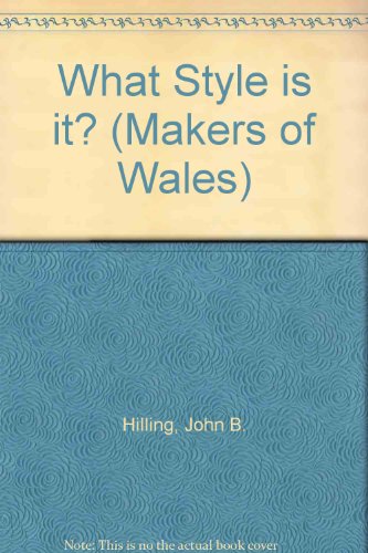 Stock image for What Style Is It? A Pocket Guide to Architecture in Wales for sale by UHR Books