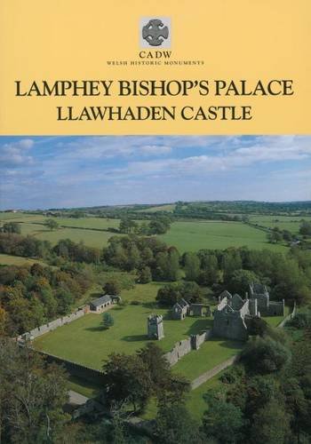 Stock image for Lamphey Bishop's Palace - Llawhaden Castle: Carswell Medieval House - Carew Cross (CADW Guidebooks) for sale by WorldofBooks