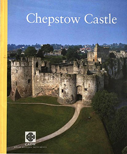 Stock image for Chepstow Castle: Chepstow Bulwarks Camp, Runston Church (CADW Guidebooks) for sale by WorldofBooks