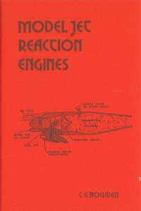 Imagen de archivo de Model Jet Reaction Engines: With Notes for Suitable Models for Jet Engines (Past Masters) a la venta por Revaluation Books