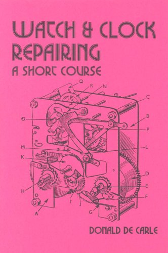 Beispielbild fr Watch and Clock Repairing: A Short Course (Past Masters Series) zum Verkauf von WorldofBooks