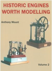 9781857611281: Historic Engines Worth Modelling: v. 2