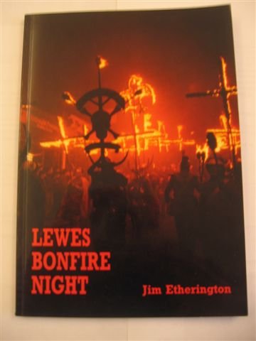 Stock image for Lewes Bonfire Night for sale by WorldofBooks