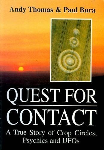 Beispielbild fr Quest for Contact: Crop Circles, Psychics and UFOs zum Verkauf von WorldofBooks