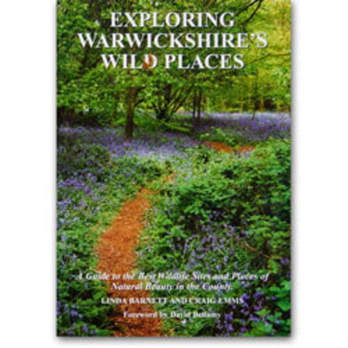Beispielbild fr Exploring Warwickshire's Wild Places zum Verkauf von WorldofBooks