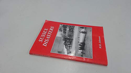Beispielbild fr Sussex Disasters zum Verkauf von AwesomeBooks