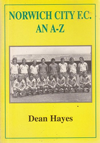 Stock image for Norwich City F.C.: An A-Z for sale by WorldofBooks