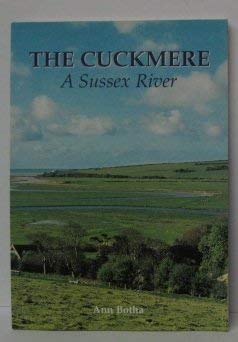 Beispielbild fr The Cuckmere, The: A Sussex River - A Journey from Source to Sea zum Verkauf von WorldofBooks