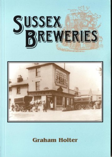 Sussex Breweries (9781857702217) by Graham-holter