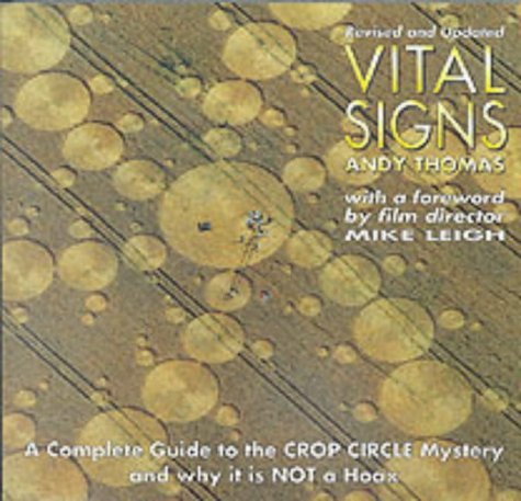 Imagen de archivo de Vital Signs: A Complete Guide to the Crop Circle Mystery and Why it is Not a Hoax a la venta por WorldofBooks