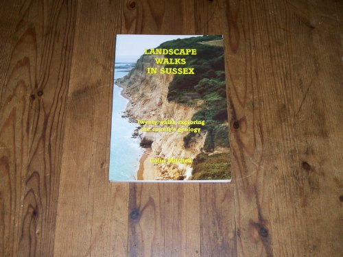 Imagen de archivo de Landscape Walks in Sussex: Exploring the Geology of Sussex a la venta por WorldofBooks