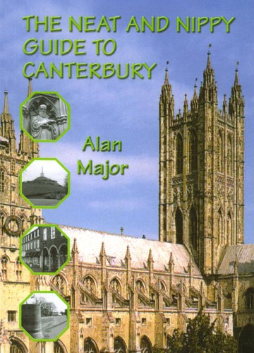 Imagen de archivo de The Neat and Nippy Guide to Canterbury a la venta por WorldofBooks