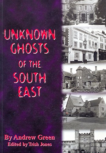 Imagen de archivo de Unknown Ghosts of the South East a la venta por WorldofBooks