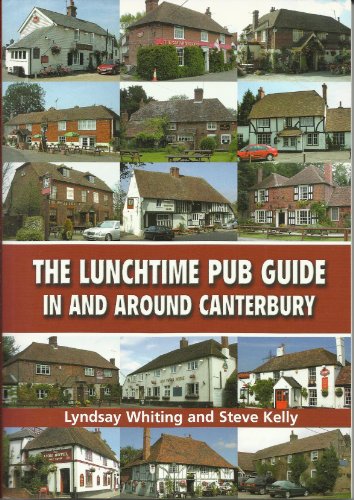 9781857703207: The Lunchtime Pub Guide in Around Canterbury