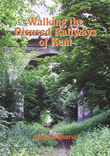 Beispielbild fr Walking the Disused Railways of Kent zum Verkauf von WorldofBooks