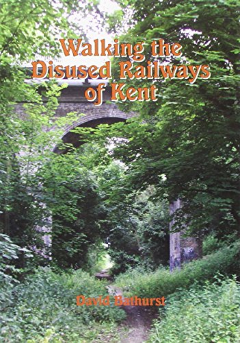 Stock image for Walking the Disused Railways of Kent for sale by WorldofBooks