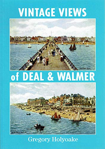 Beispielbild fr Vintage Views Of Deal & Walmer (FINE COPY OF FIRST EDITION, FIRST PRINTING zum Verkauf von Greystone Books