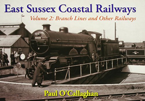 Stock image for East Sussex Coastal Railways: The branch Lines Volume 2 for sale by WorldofBooks