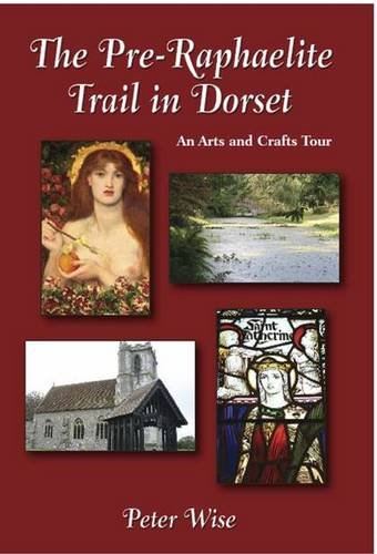 9781857703702: The Pre-Raphaelite Trail in Dorset