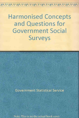 Beispielbild fr Harmonised Concepts and Questions for Government Social Surveys zum Verkauf von Anybook.com