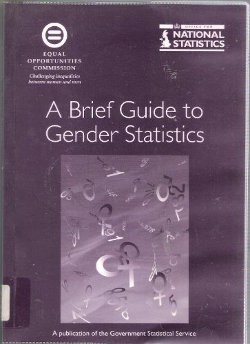 Brief Guide to Gender Statistics (9781857742633) by Office For National Statistics