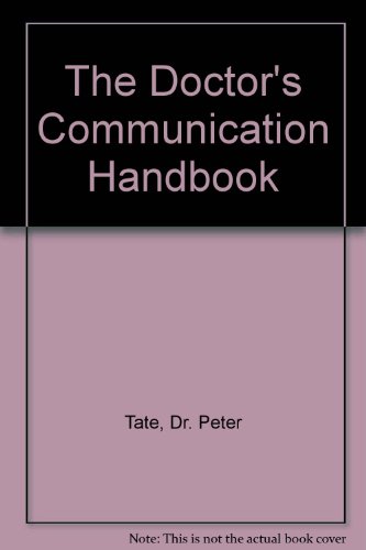 Imagen de archivo de The Doctor's Communication Handbook a la venta por Wonder Book