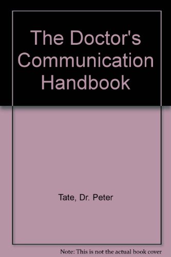 9781857750119: The Doctor's Communication Handbook
