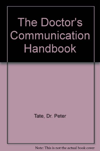 Stock image for The Doctor's Communication Handbook for sale by Wonder Book