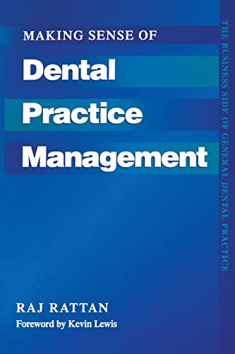 Beispielbild fr Making Sense of Dental Practice Management: The Business Side of General Dental Practice zum Verkauf von WorldofBooks