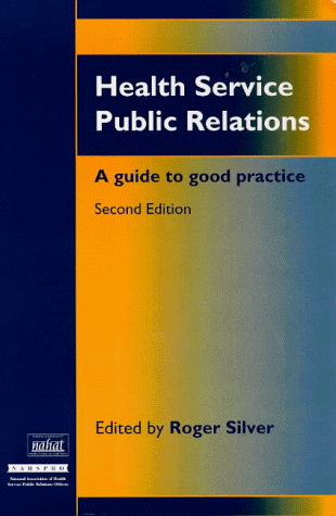 9781857750287: Health Service Public Relations: A Guide to Good Practice