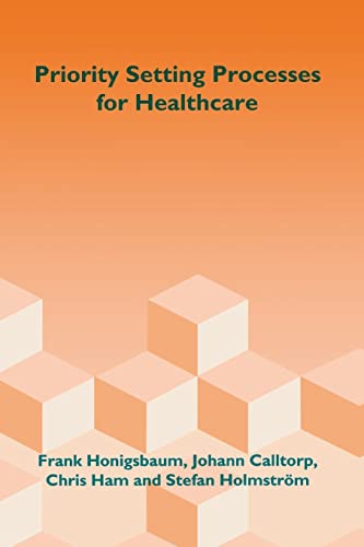 Stock image for Priority Setting Processes for Healthcare - in Oregon, , USA; New Zealand; The Netherlands; Sweden; and the United Kingdom for sale by G. & J. CHESTERS