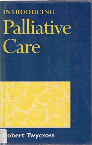 Stock image for Introducing Palliative Care for sale by WorldofBooks