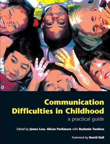 Imagen de archivo de Communication Difficulties in Childhood: A Practical Guide a la venta por WorldofBooks