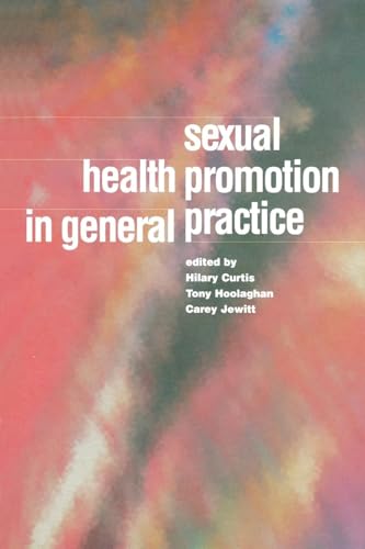 Sexual Health Promotion in General Practice (9781857751314) by Curtis, Hilary