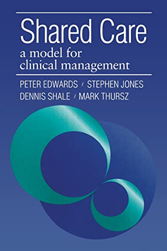 Imagen de archivo de Shared Care: A Model for Clinical Management a la venta por PsychoBabel & Skoob Books