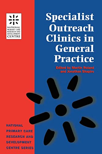 Beispielbild fr Specialist Outreach Clinics in General Practice: National Primary Care Research and Development Centre Series zum Verkauf von WorldofBooks