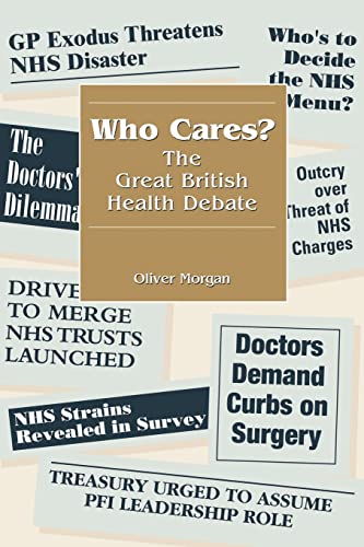 Beispielbild fr Who Cares? : The Great British Health Debate zum Verkauf von Blackwell's
