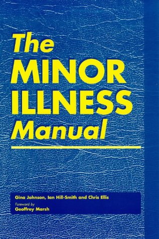 Imagen de archivo de The Minor Illness Manual a la venta por WorldofBooks