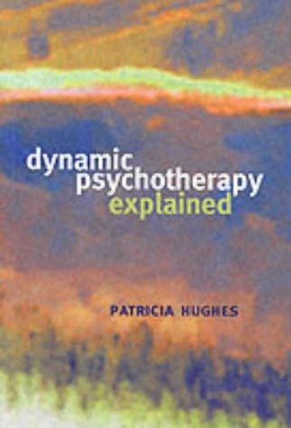 Stock image for Dynamic Psychotherapy Explained for sale by Better World Books Ltd