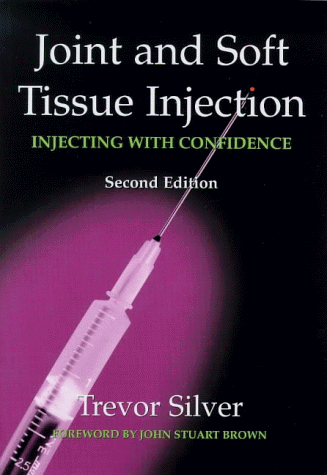 9781857753417: Joint and Soft Tissue Injection: Injecting with Confidence, Second Edition