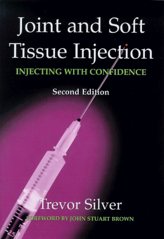 Stock image for Joint and Soft Tissue Injection: Injecting with Confidence, Second Edition for sale by WorldofBooks