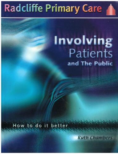 9781857753936: Involving Patients and the Public: How to Do it Better (Radcliffe Primary Care Series)