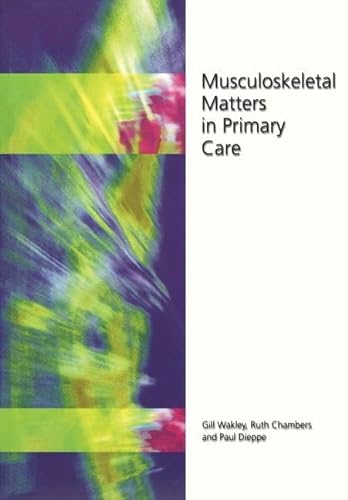 Stock image for Musculoskeletal Matters in Primary Care for sale by MusicMagpie
