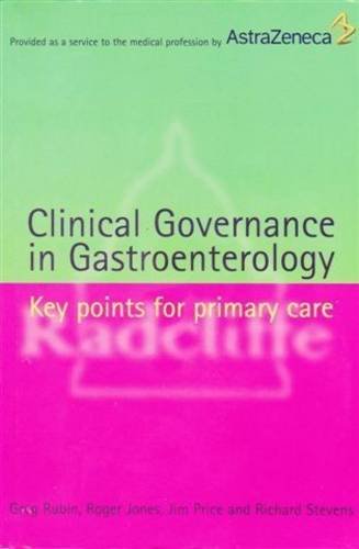 Beispielbild fr Clinical Governance in Gastroenterology: Key Points for Primary Care zum Verkauf von Reuseabook