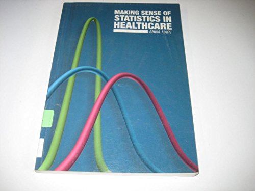 Stock image for Making Sense of Statistics in Healthcare for sale by WorldofBooks