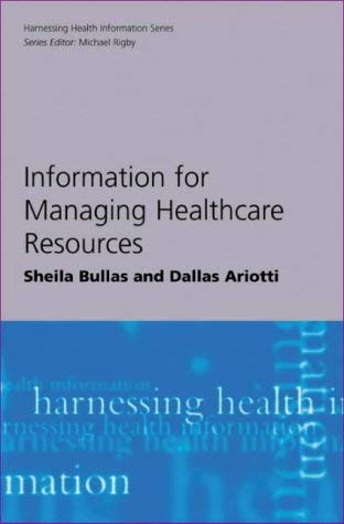 Imagen de archivo de Information for Managing Healthcare Resources (Harnessing Health Information Series) a la venta por WorldofBooks