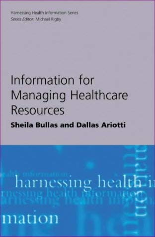 9781857754742: Information for Managing Healthcare Resources (Harnessing Health Information Series)