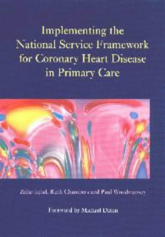 Beispielbild fr Implementing the National Service Framework for Coronary Heart Disease in Primary Care zum Verkauf von AwesomeBooks